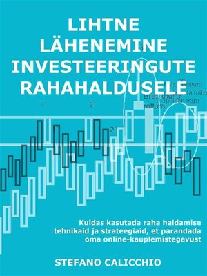 cover image of Lihtne lähenemine investeeringute rahahaldusele